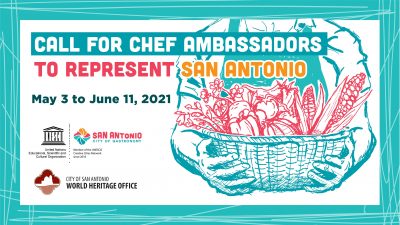 Call for Chef Ambassadors to represent San Antonio UNESCO Creative City of Gastronomy