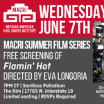 MACRI Summer Film Series: Flamin' Hot