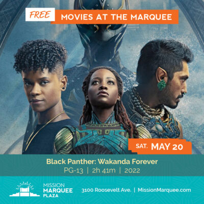 Mission Marquee Plaza Outdoor Family Film Series: Black Panther: Wakanda Forever